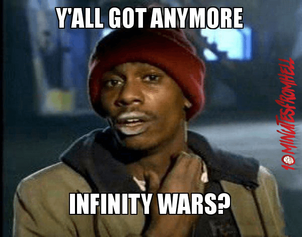 funny yall got anymore infinity wars meme